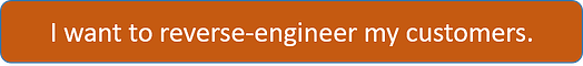 Reverse_engineer_my_customer
